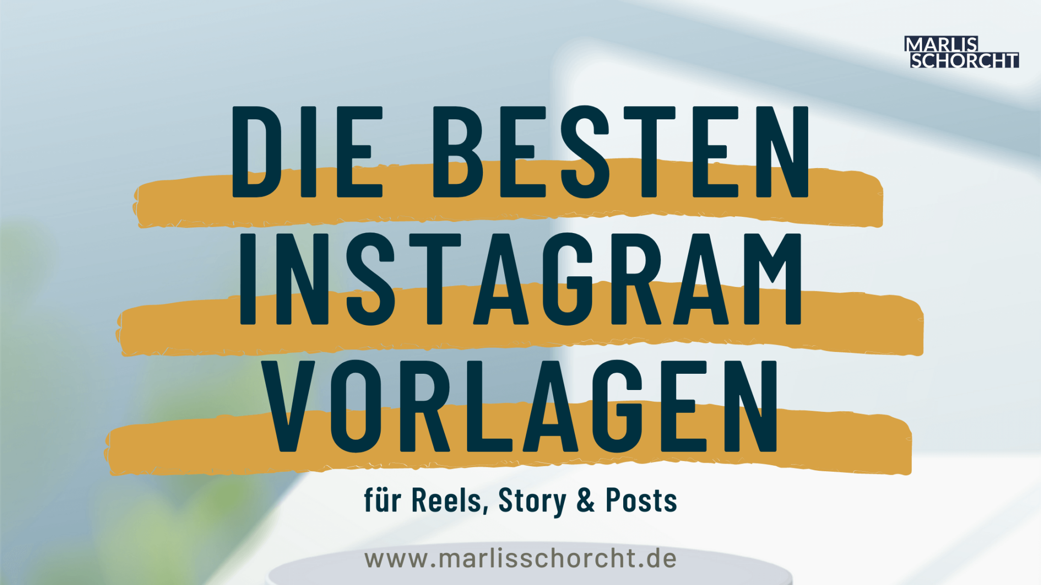 Die besten Instagram Vorlagen für Reels, Story & Posts