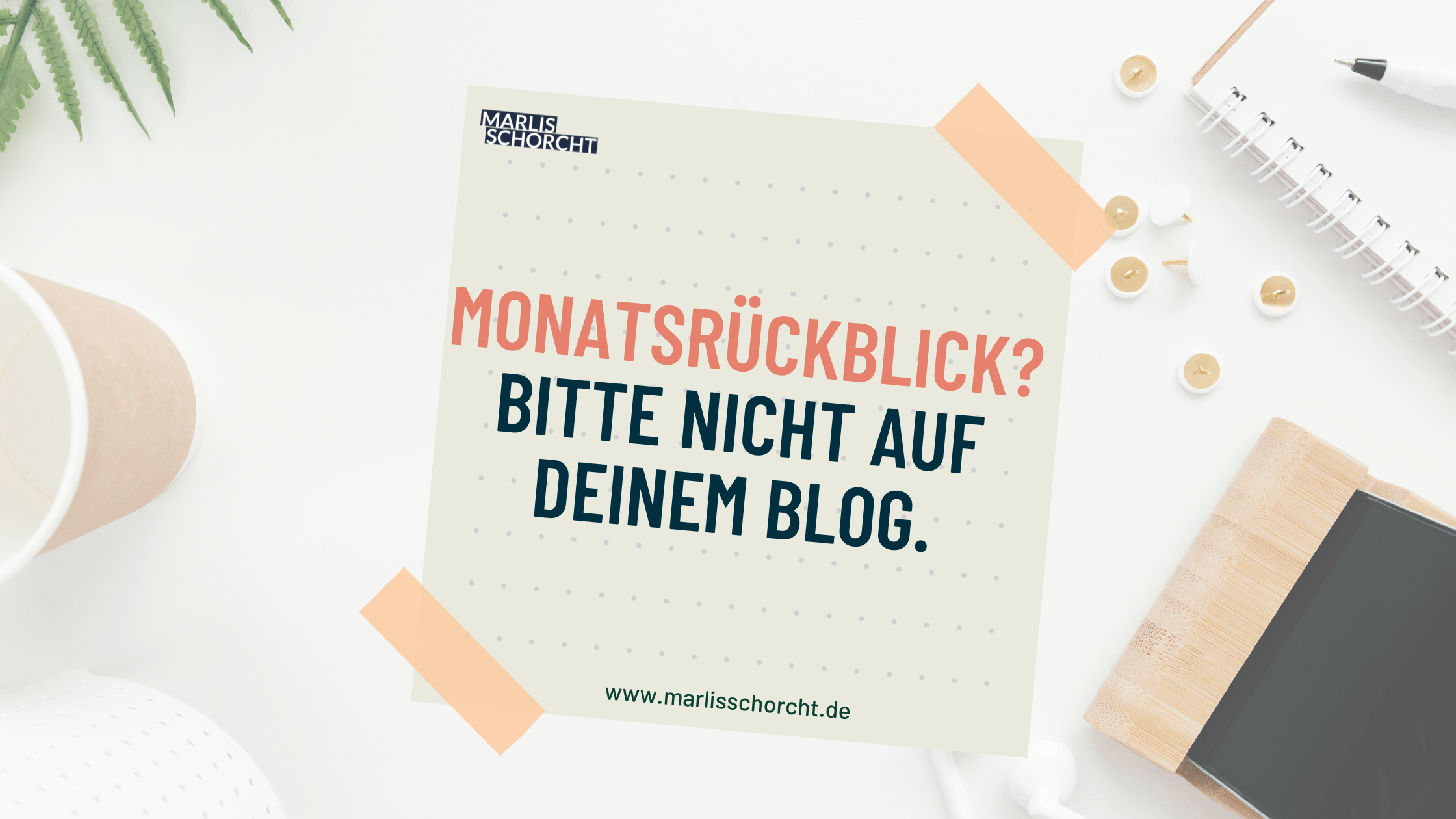 monatsrueckblick schreiben