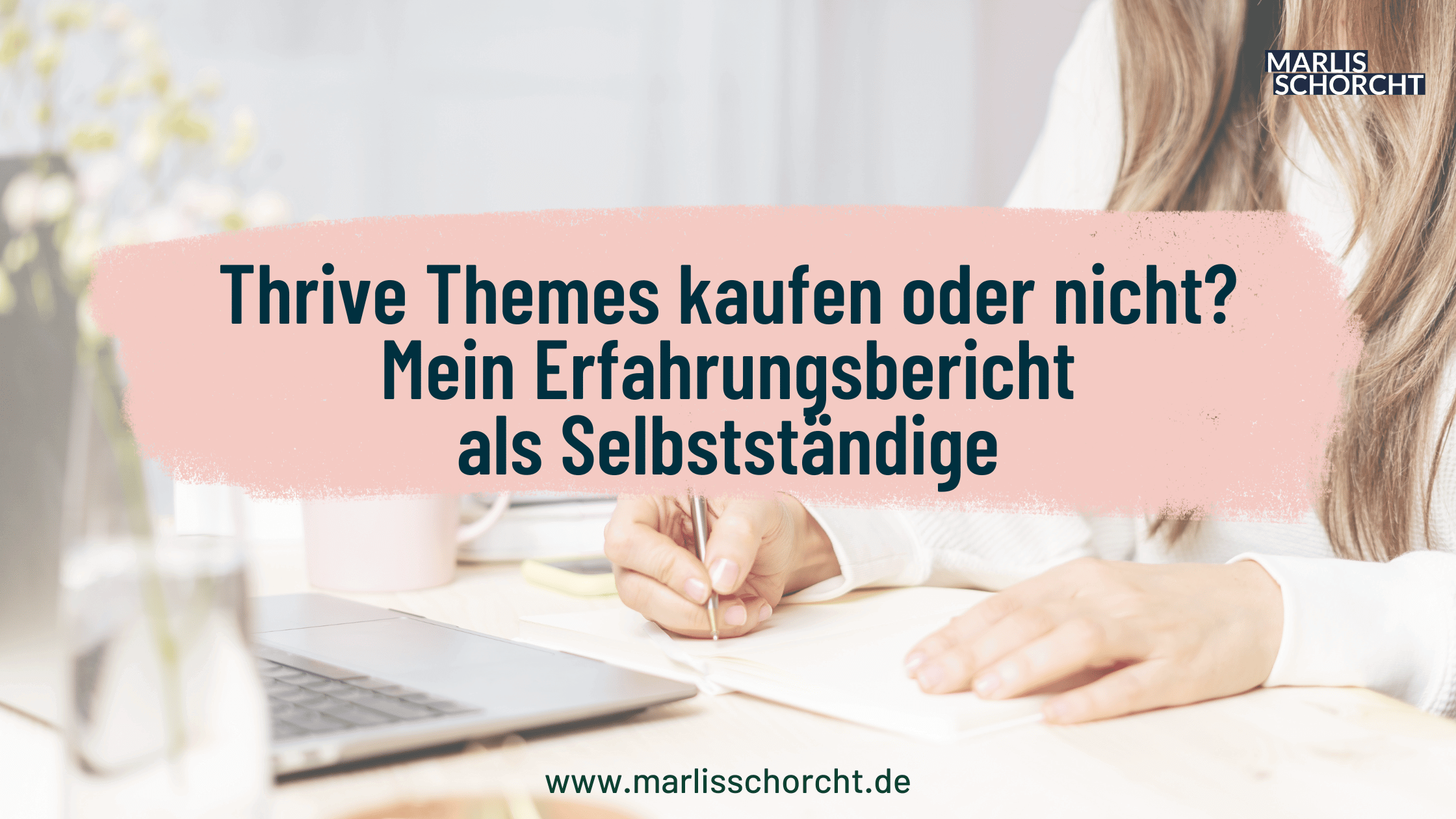 Thrive Themes kaufen oder nicht? Mein Erfahrungsbericht als Selbstständige