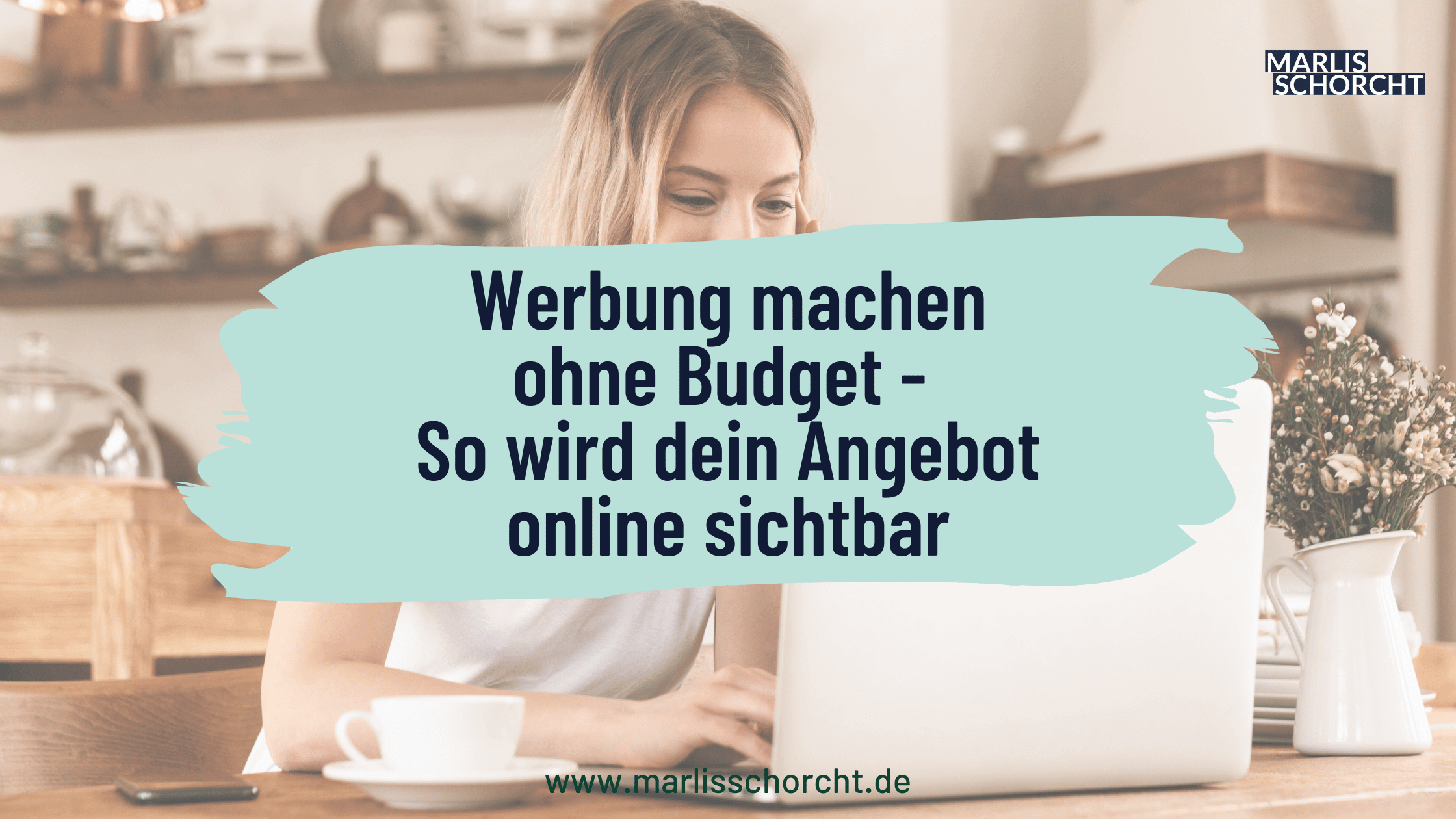 Werbung machen ohne Budget - So wird dein Angebot online sichtbar