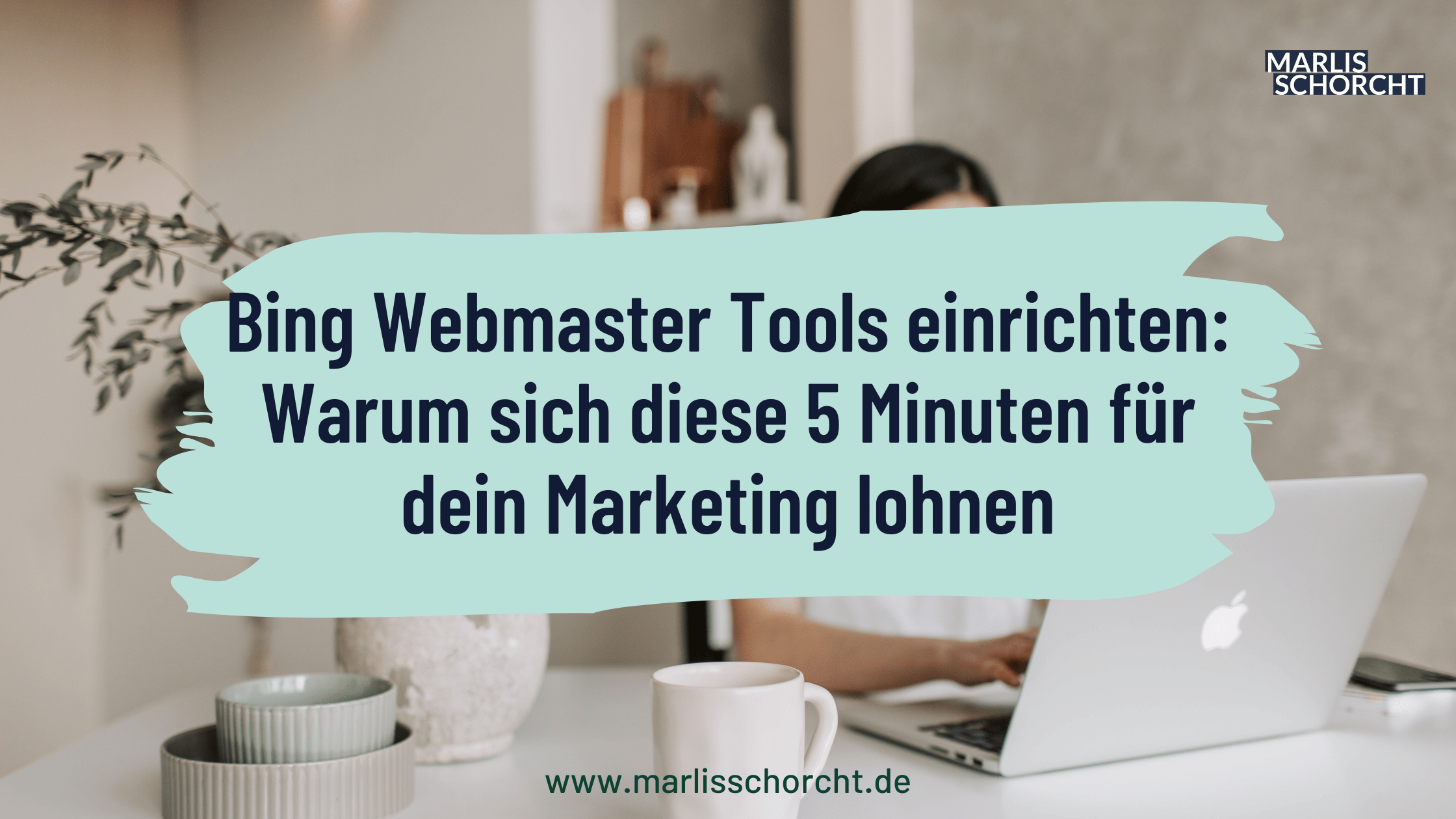 Bing Webmaster Tools einrichten